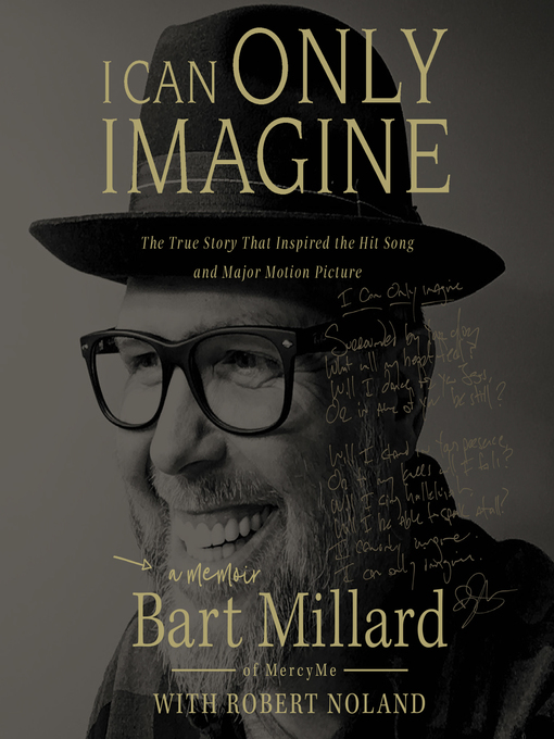 Title details for I Can Only Imagine by Bart Millard - Available